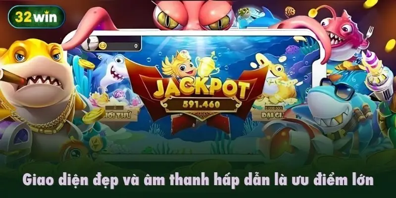 Giao diện đẹp và âm thanh hấp dẫn là ưu điểm lớn
